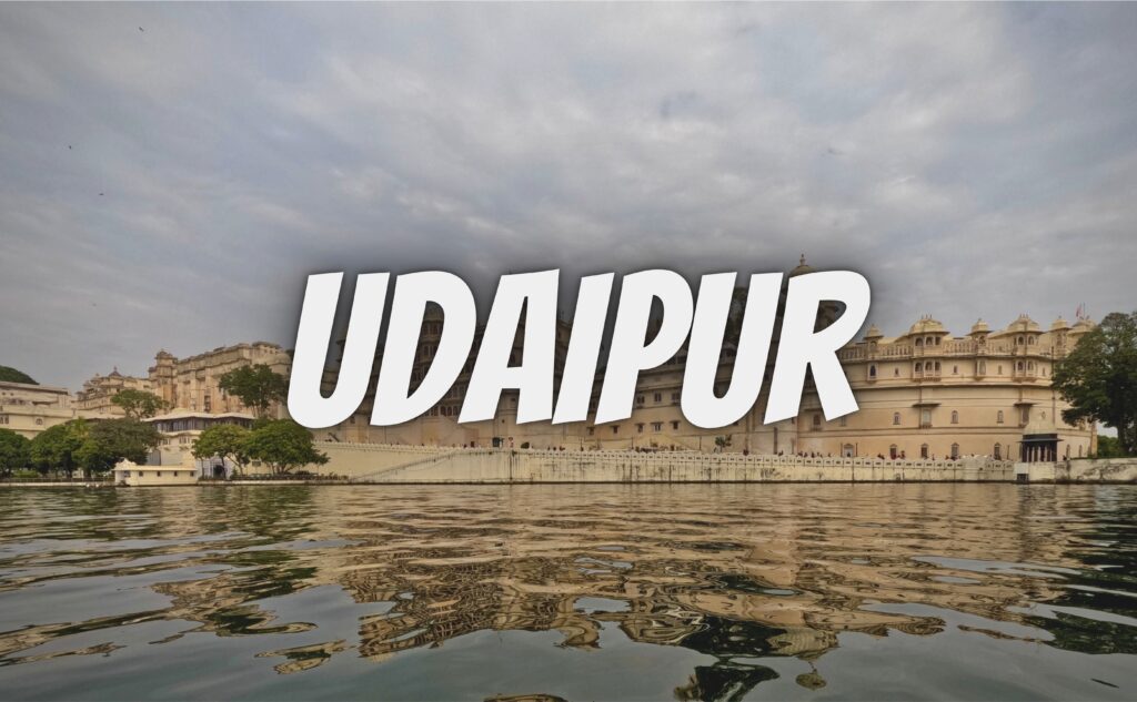 Places to Visit in Udaipur